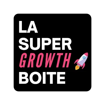 LA SUPER GROWTH BOITE